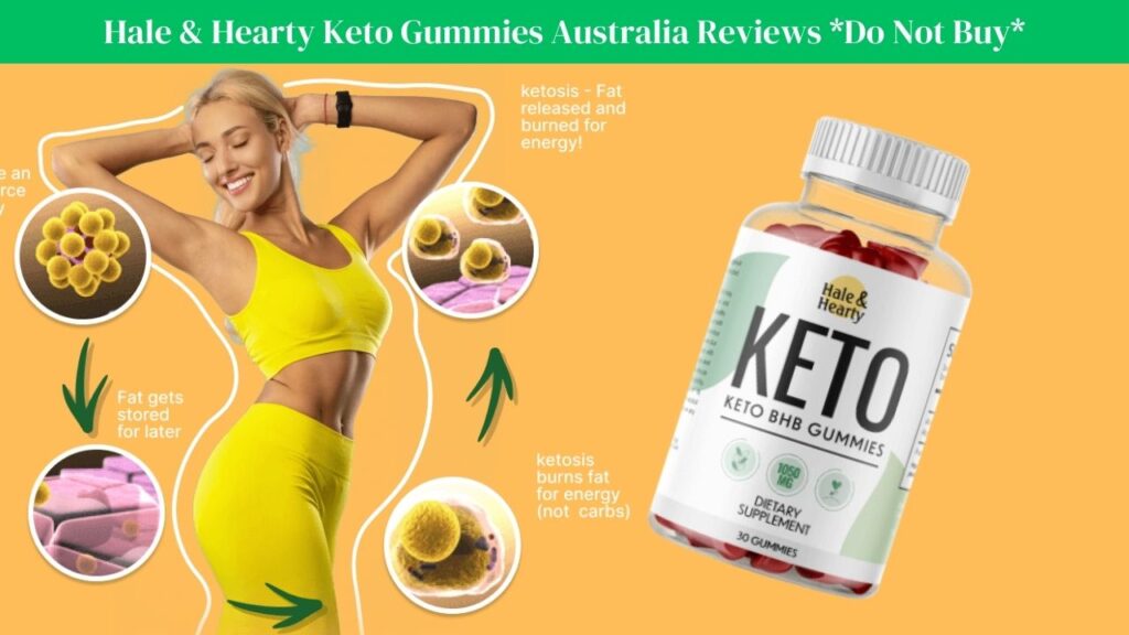 Hale-Hearty-Keto-Gummies-Australia-Reviews-Scam-or-Safe-Consumer-Reports-Side-Effects